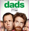 Dads (2013-)