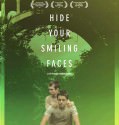 Hide Your Smiling Faces 2013