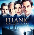 Titanic: Blood and Steel 2012