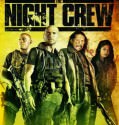 The Night Crew (2015)