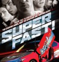 Superfast (2015)