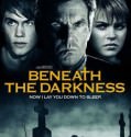 Beneath the Darkness (2011)