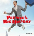 Pee-wee’s Big Holiday (2016)