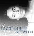 Somewhere Between (2017-)