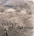 Valley of Ditches (2017)