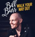 Bill Burr: Walk Your Way Out (2017)