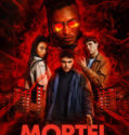 Mortel (2019-)