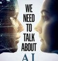 WE NEED TO TALK ABOUT A.I. (2020)