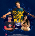 FRIDAY NIGHT PLAN (2023)