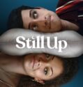 Still Up (2023-)