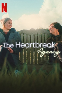 THE HEARTBREAK AGENCY (Die Liebeskummerer) (2024)